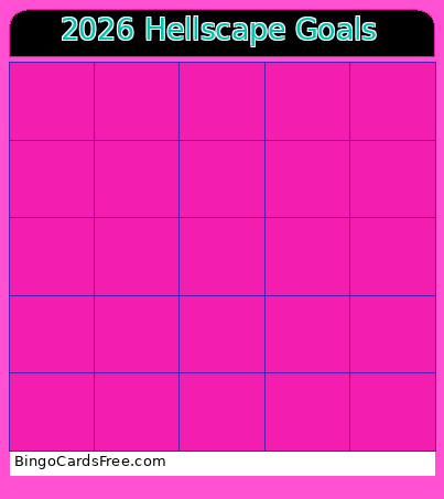 2026 Hellscape Goals Bingo Card