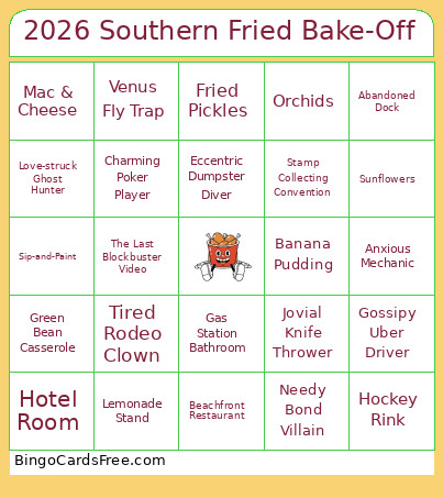 2026 Southern Fried Bake-Off Bingo Card