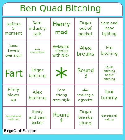 Ben Quad Bitching Bingo Card