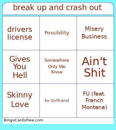 Break Up And Crash Out - Mb Bingo Card