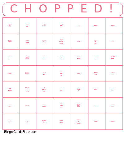 C H O P P E D ! Bingo Card