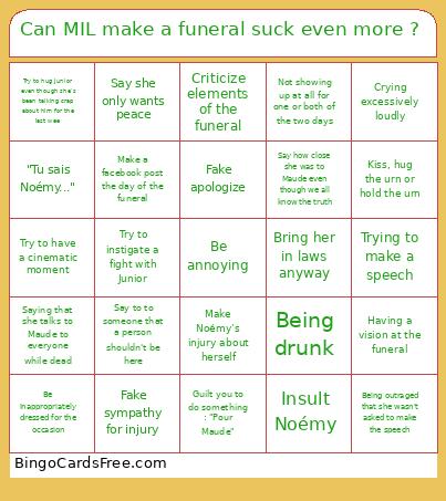 Can MIL Make A Funeral Suck Even More ? Bingo Card