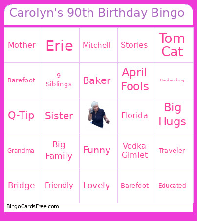 Carolyn's 90th Birthday Bingo Card