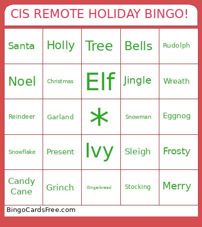 CIS REMOTE HOLIDAY ! Bingo Card