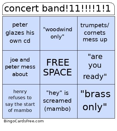 concert band!11!!!!1!1 Bingo
