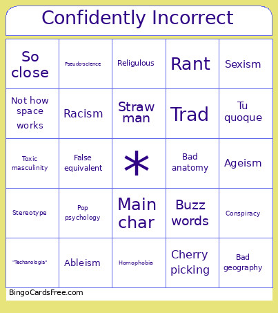 Confidently Incorrect Bingo Card