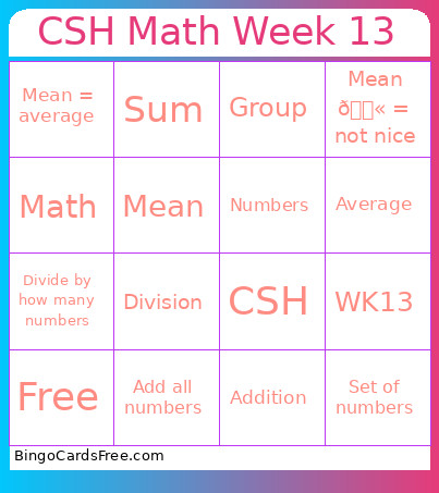 CSH Math Week 13 Bingo Card