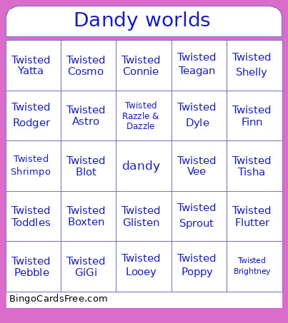 Dandy's World Twisteds Bingo Card