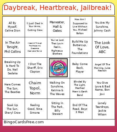 Daybreak, Heartbreak, Jailbreak! Bingo Card