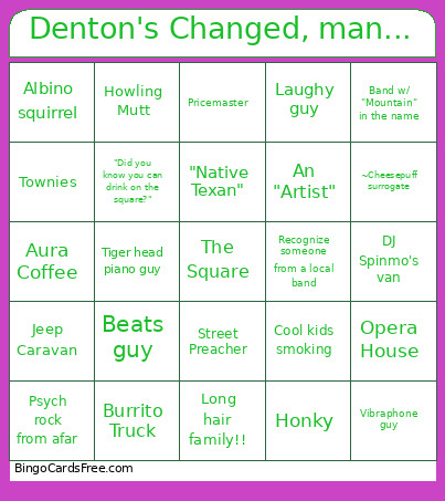 Denton's Changed, Man... Bingo Card