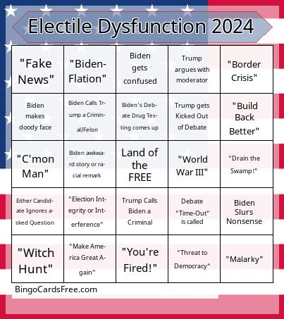 Presidential Debate 2024 Bingo Cards Free Pdf Printable Game, Title: Electile Dysfunction 2024