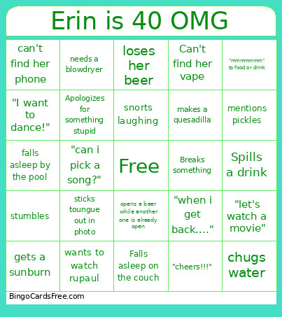 Erin Is 40 OMG Bingo Card