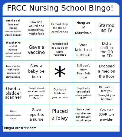 FRCC Nursing School ! Bingo Card