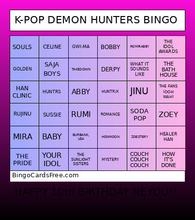 Happy 10th Birthday Neyou!! Bingo Card