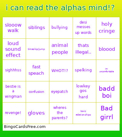 I Can Read The Alphas Mind!? Bingo Card