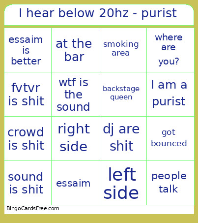 I Hear Below 20hz - Purist Bingo Card