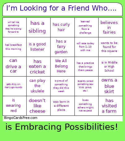 I’m Looking For A Friend Who…. Bingo Card