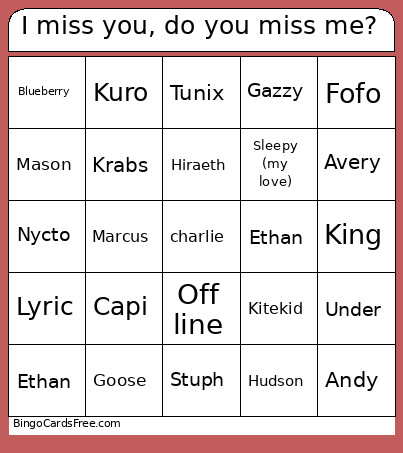 I Miss You, Do You Miss Me? Bingo Card