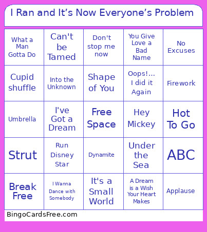 I Ran And It’s Now Everyone’s Problem Bingo Card