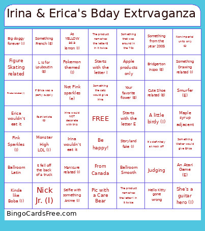 Irina & Erica's Bday Extrvaganza Bingo Card