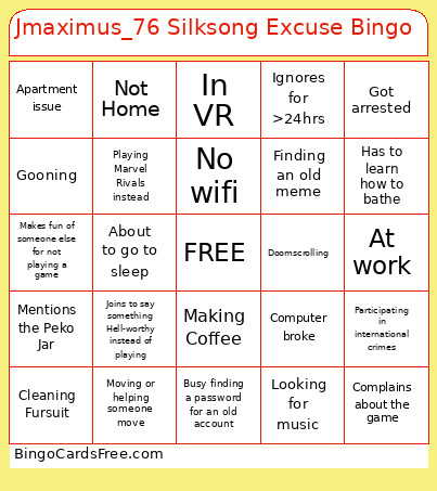 Jmaximus_76 Silksong Excuse Bingo Card