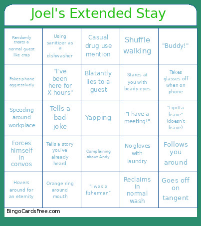 Joel's Extended Stay Bingo Card