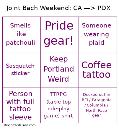 Joint Bach Weekend: CA —> PDX Bingo Card