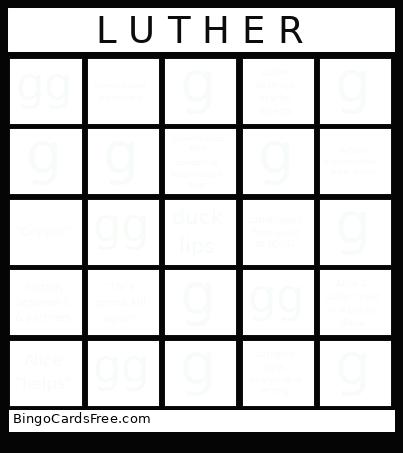 L U T H E R Bingo Card