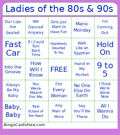 Ladies Of The 80s & 90s Bingo Card