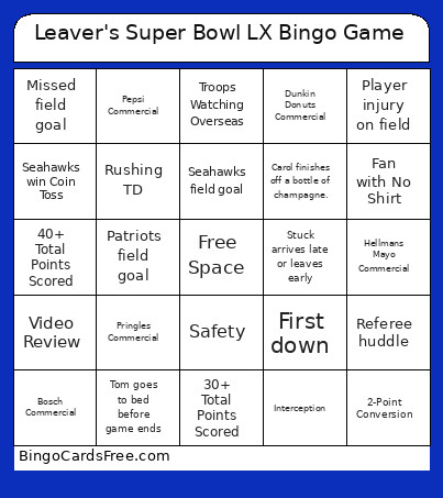 Leaver's Super Bowl LX Game Bingo Card