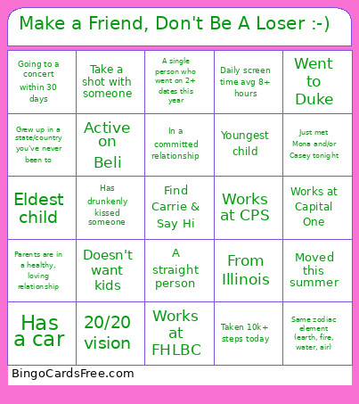 Make A Friend, Don't Be A Loser :-) Bingo Card