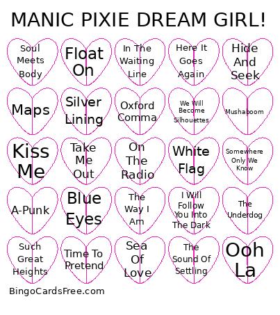 MANIC PIXIE DREAM GIRL! Bingo Card