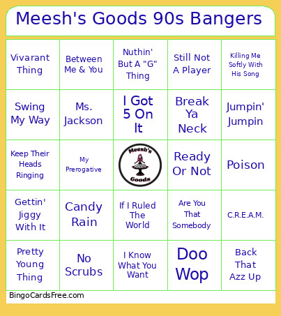Meesh's Goods 90s Bangers Bingo Card