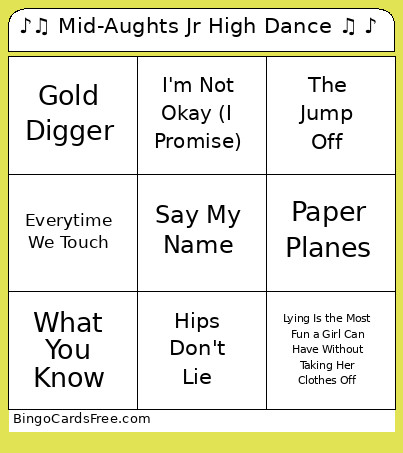 ♪♫ Mid-Aughts Jr High Dance ♫ ♪ Bingo Card