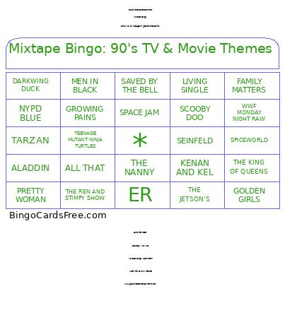 Mixtape : 90's TV & Movie Themes Bingo Card