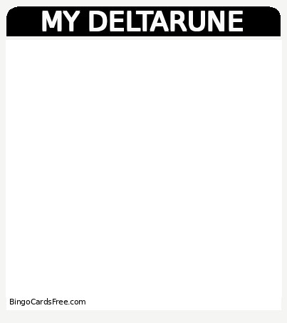 MY DELTARUNE Bingo Card