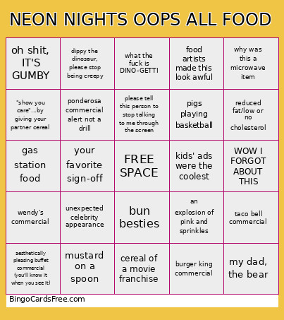NEON NIGHTS OOPS ALL FOOD Bingo Card