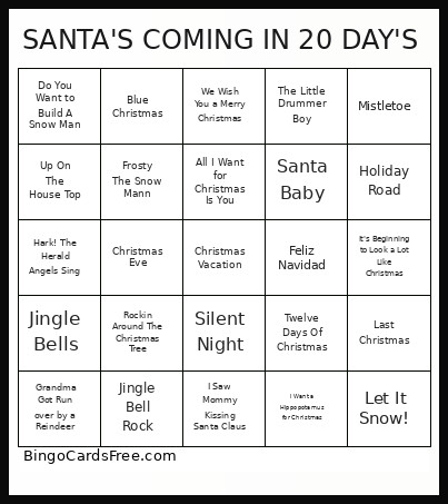 SANTA'S COMING IN 20 DAY'S Bingo Card