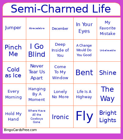 Semi-Charmed Life Bingo Card