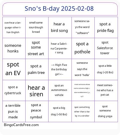 2025-02-08 SF Bingo Cards Free Pdf Printable Game, Title: Sno's B-day 2025-02-08