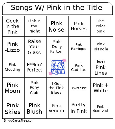 Songs W/ Pink In The Title Bingo Card