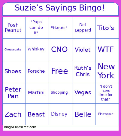 Suzie’s Sayings ! Bingo Card