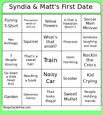Syndia & Matt's First Date Bingo Card