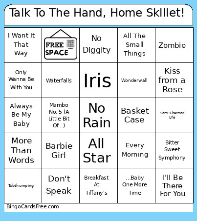 Talk To The Hand, Home Skillet! Bingo Card