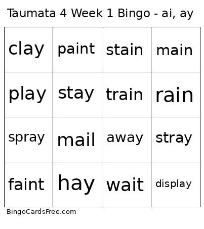 Taumata 4 Week 1 Bingo Cards Free Pdf Printable Game, Title: Taumata 4 Week 1 Bingo - ai, ay