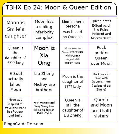 TBHX Ep 24: Moon & Queen Edition Bingo Card