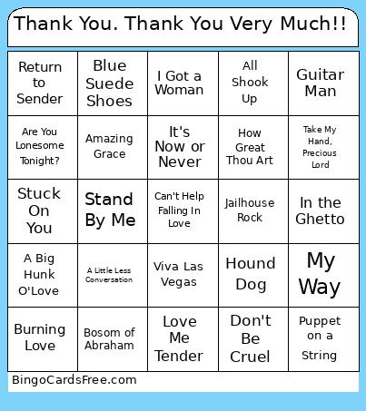 Thank You. Thank You Very Much!! Bingo