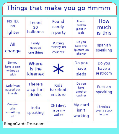 Things That Make You Go Hmmm Bingo Card