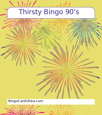 Thirsty Bingo 90's 