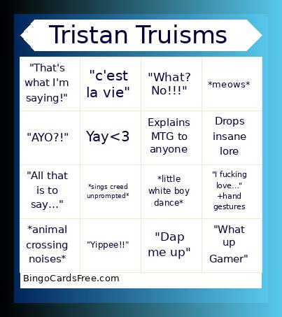 Tristan Truisms Bingo